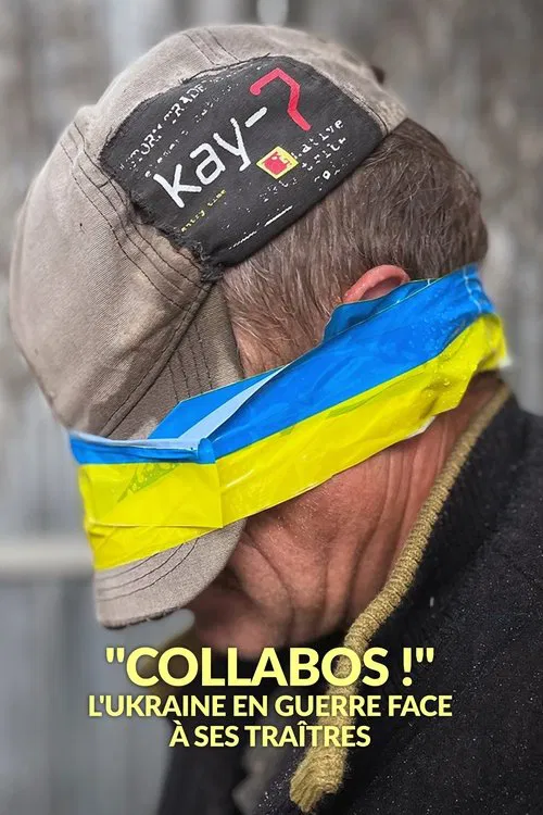 « Collabos ! »  L'Ukraine en guerre face à ses traîtres постер