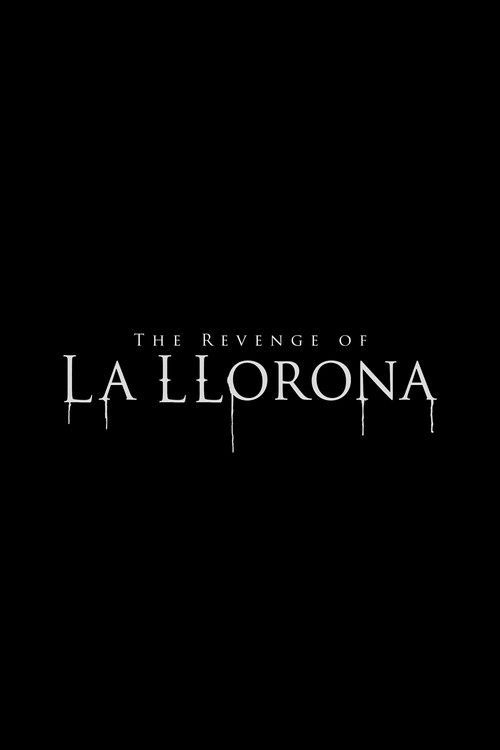 The Revenge of La Llorona постер