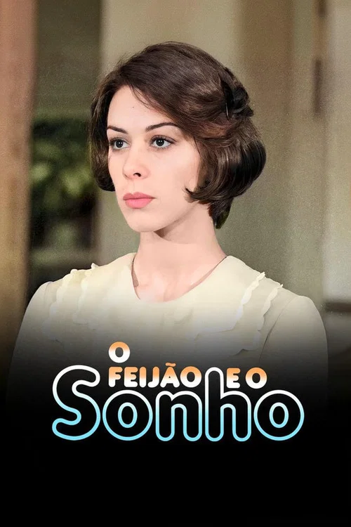 O Feijão e o Sonho постер