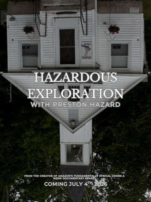 Hazardous Exploration with Preston Hazard постер