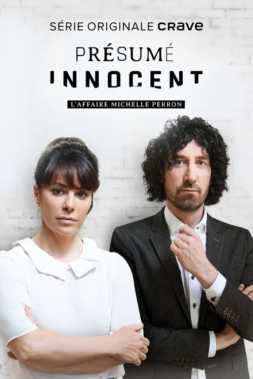 Présumé innocent : L'affaire Michelle Perron постер