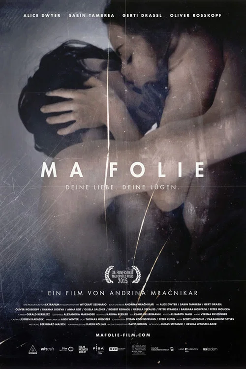 Ma Folie - Deine Liebe. Deine Lügen. постер