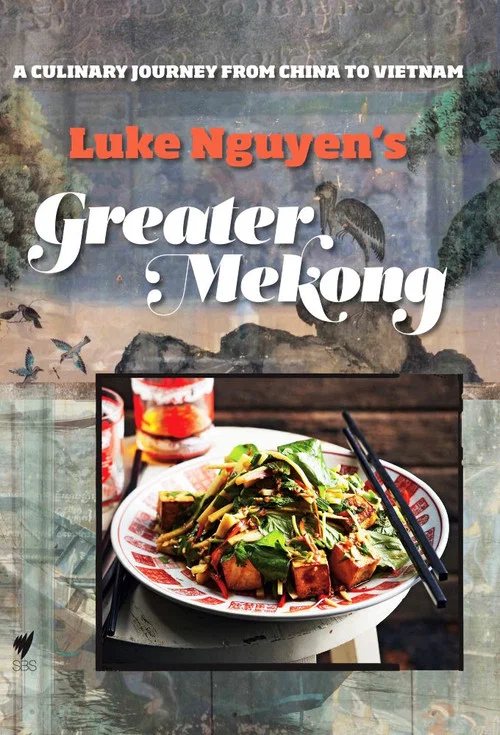 Luke Nguyen's Greater Mekong постер