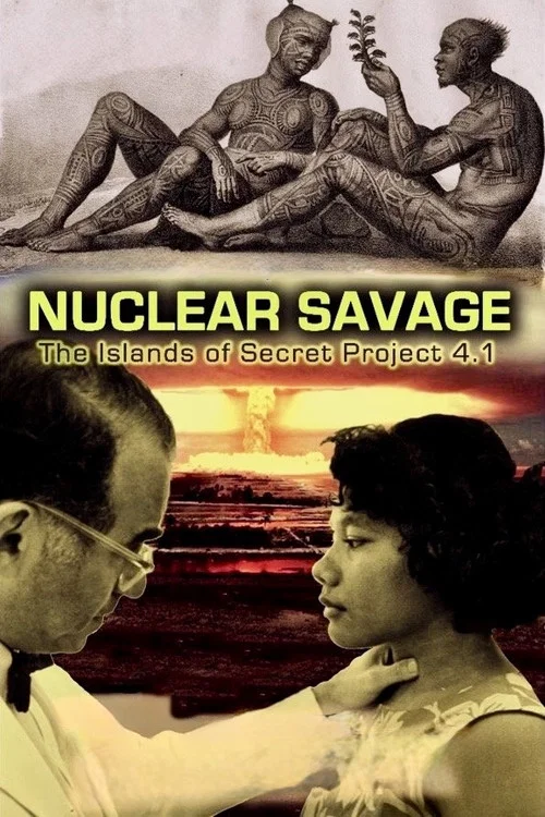 Nuclear Savage: The Islands of Secret Project 4.1 постер