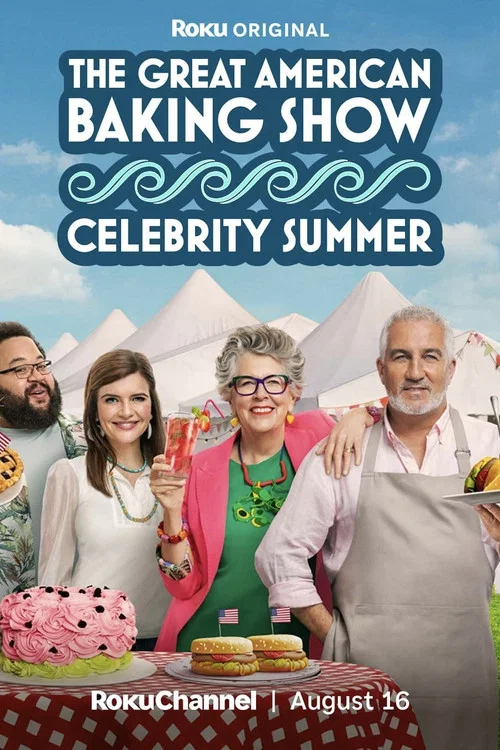 The Great American Baking Show: Celebrity Summer постер