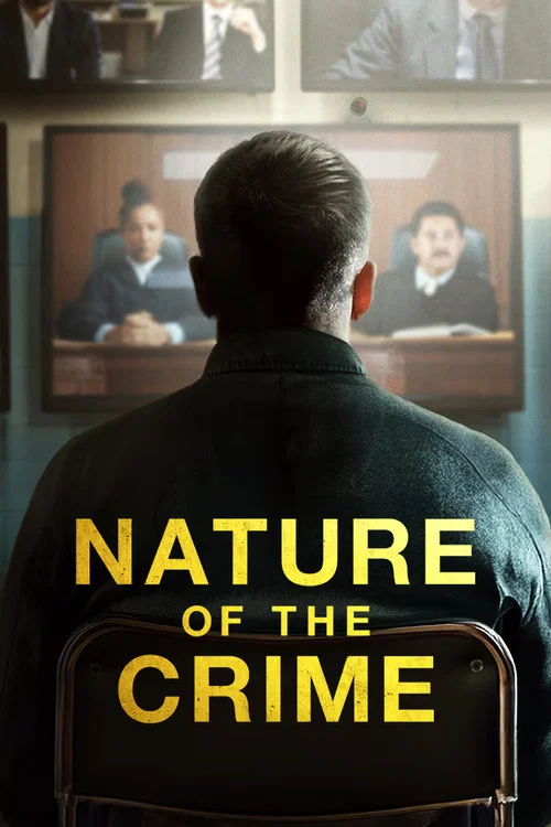 Nature of the Crime постер