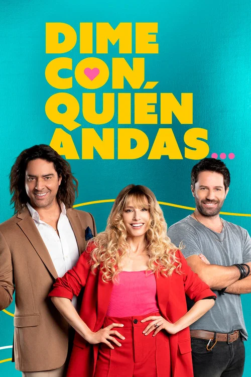 Dime con quién andas постер