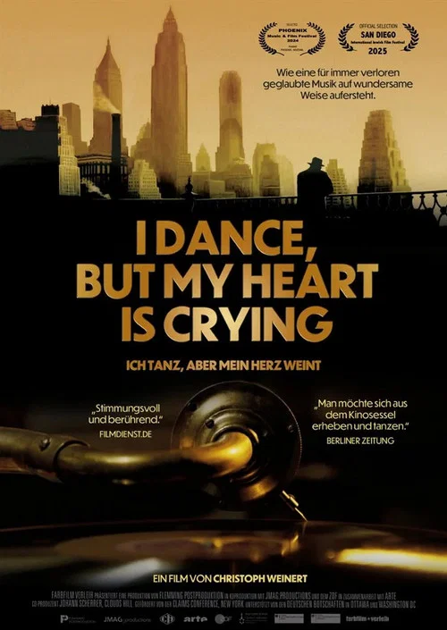 I Dance, But My Heart Is Crying - Ich tanz, aber mein Herz weint постер
