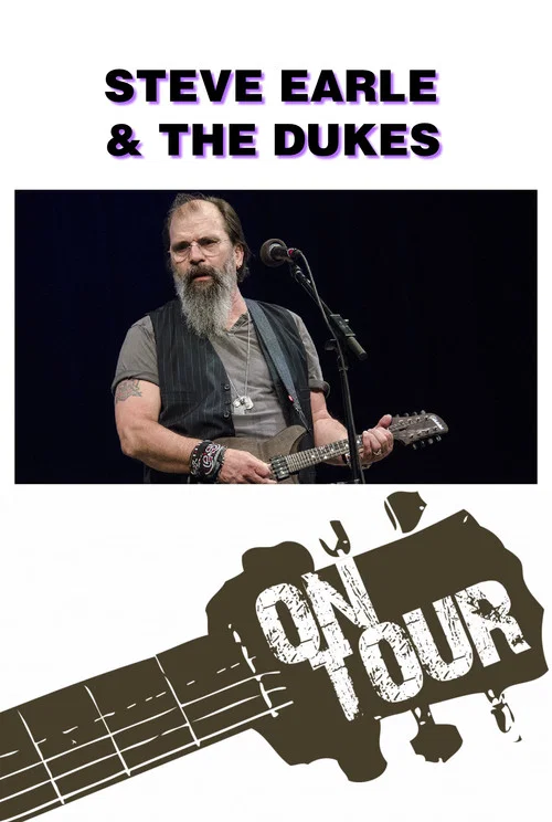 On Tour: Steve Earle & The Dukes постер