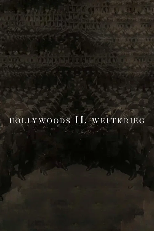 Hollywoods Zweiter Weltkrieg постер