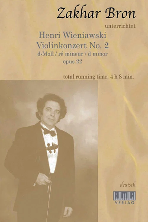 Zakhar Bron unterrichtet Henri Wieniawski, Violinkonzert No. 2 постер