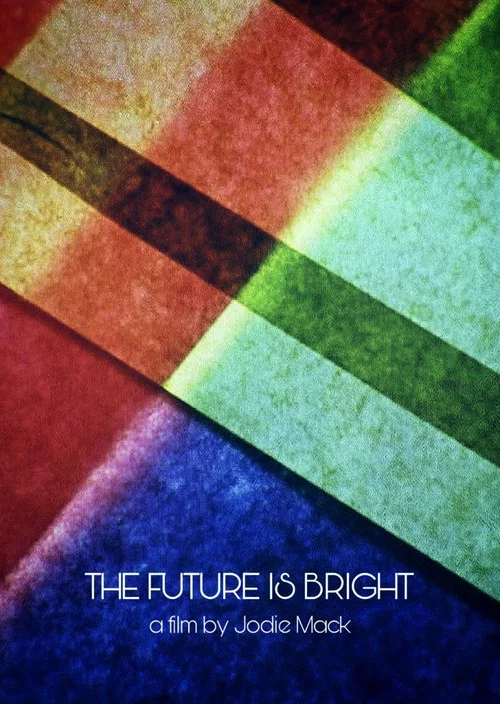 The Future Is Bright постер