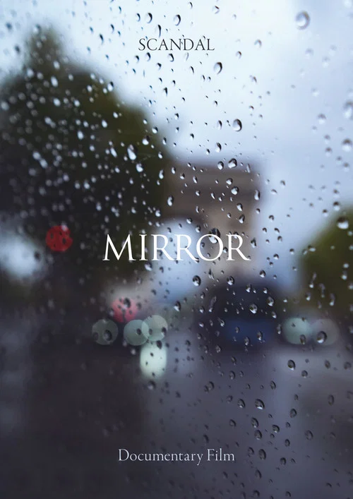 SCANDAL Documentary film MIRROR постер