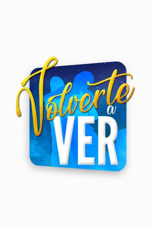 Volverte a ver постер