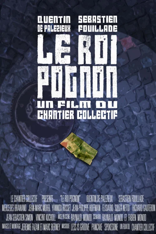 Le Roi Pognon постер