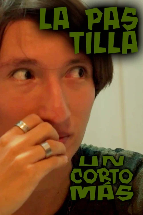 Un Corto Más: La Pastilla постер
