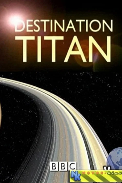 Destination Titan постер