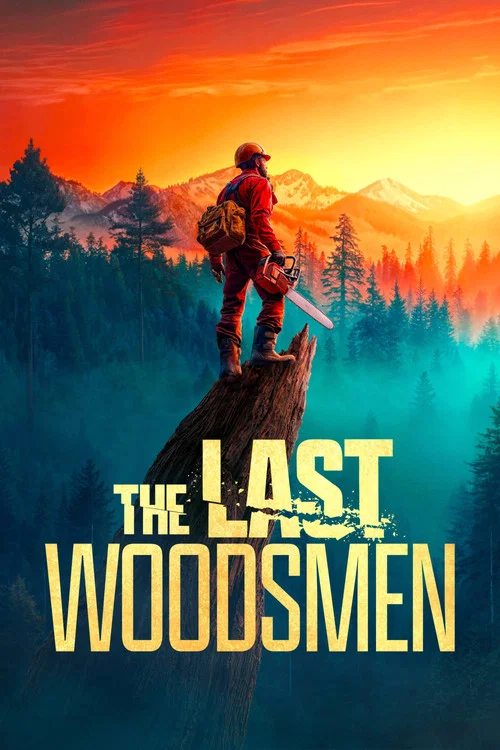 The Last Woodsmen постер
