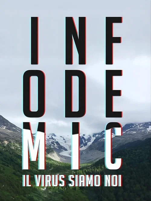 Infodemic - il virus siamo noi постер