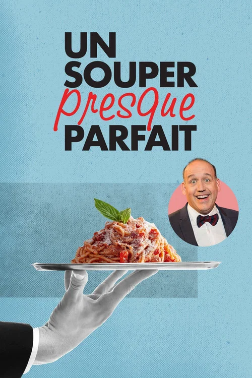 Un souper presque parfait постер