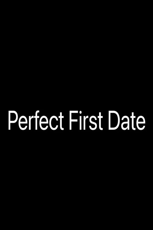 Perfect First Date постер