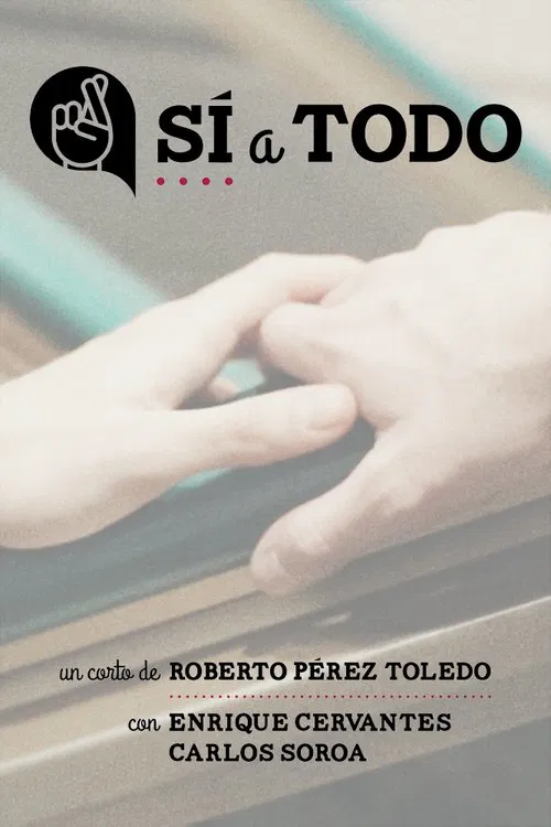 Sí a todo постер