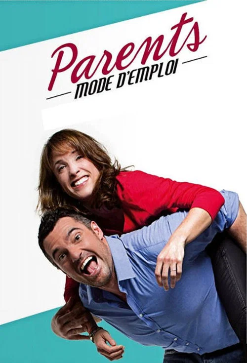 Parents mode d'emploi постер