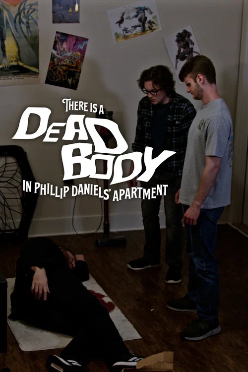 There is a Dead Body in Phillip Daniels' Apartment постер