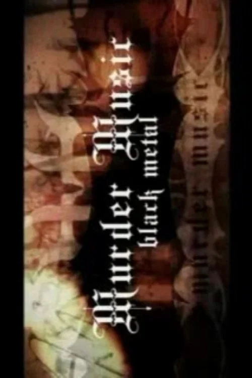 Murder Music: Black Metal постер