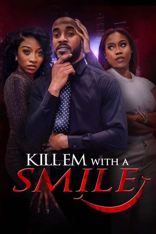 Kill em with a Smile постер