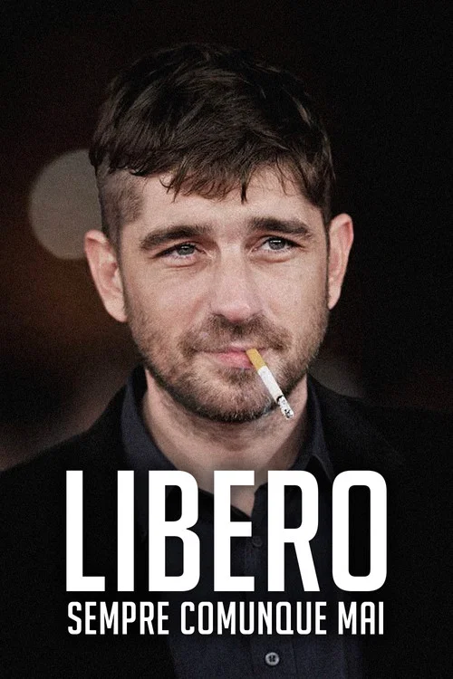 Libero sempre comunque mai постер