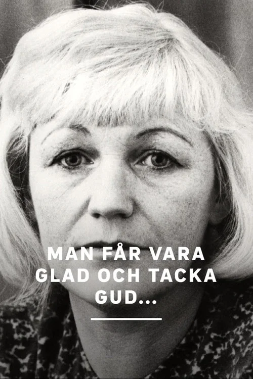 Man får vara glad och tacka Gud... постер