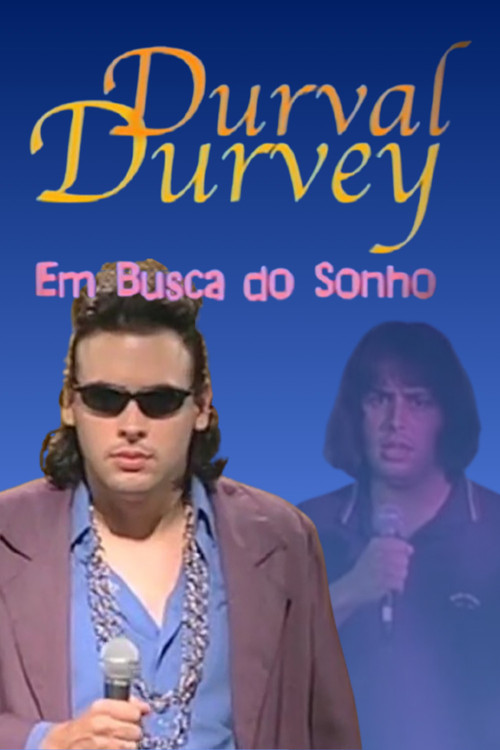Durval Durvey - Em Busca do Sonho постер
