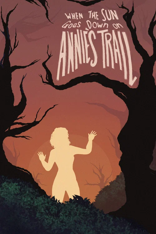 When the Sun Goes Down on Annie's Trail постер