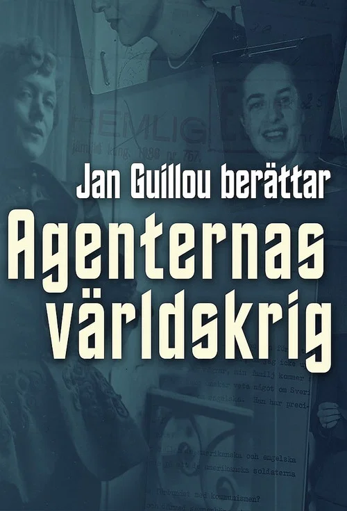 Agenternas världskrig - Jan Guillou berättar постер