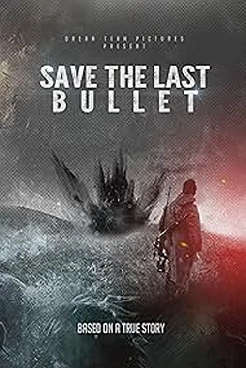 Save the Last Bullet постер