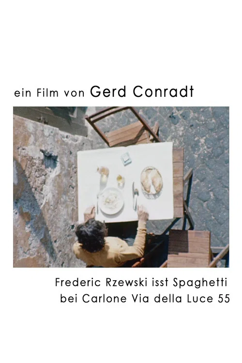 Frederic Rzewski isst Spaghetti bei Carlone Via della Luce 55 постер