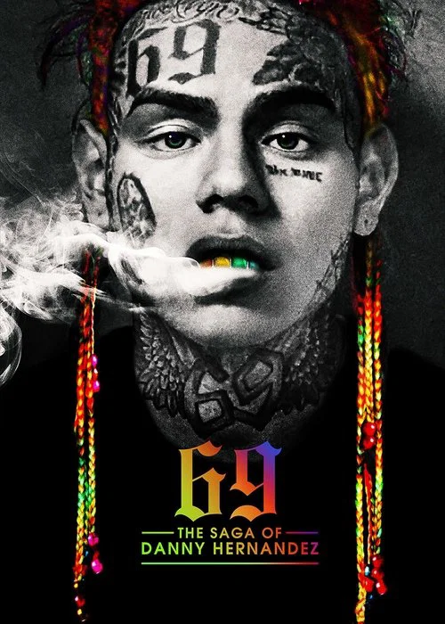 6IX9INE: Сага о Дэнни Эрнандесе постер