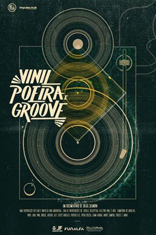 Vinil, Poeira e Groove постер