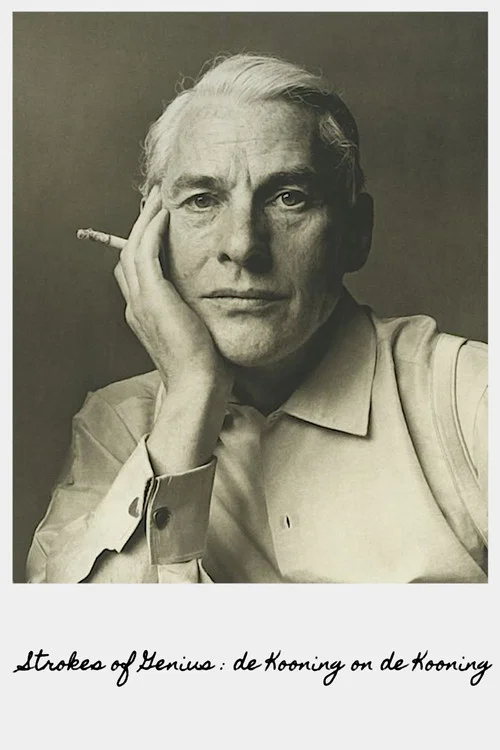Strokes of Genius: de Kooning on de Kooning постер