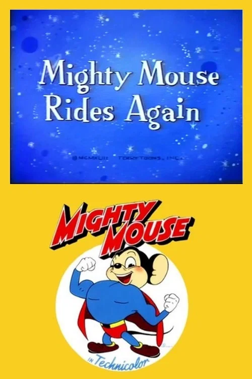 Super Mouse Rides Again постер