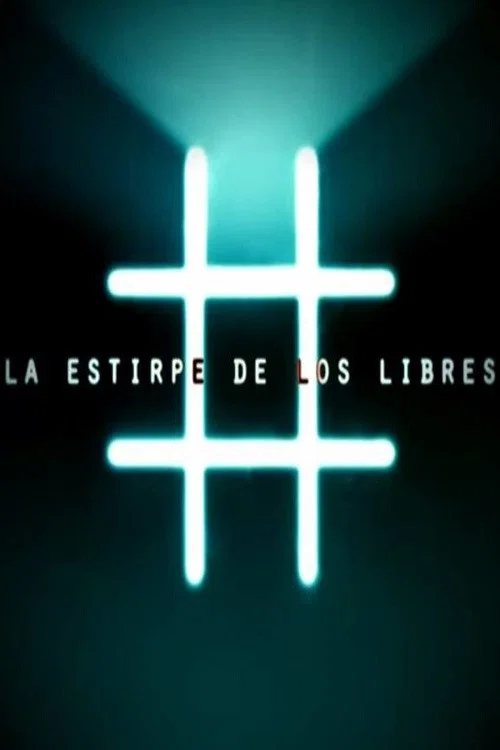 La Estirpe de los Libres постер