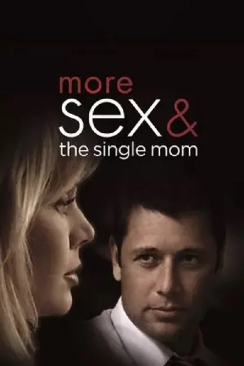 More Sex & the Single Mom постер
