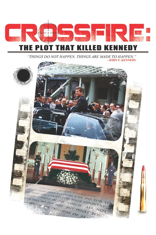 Crossfire: The Plot that Killed Kennedy постер