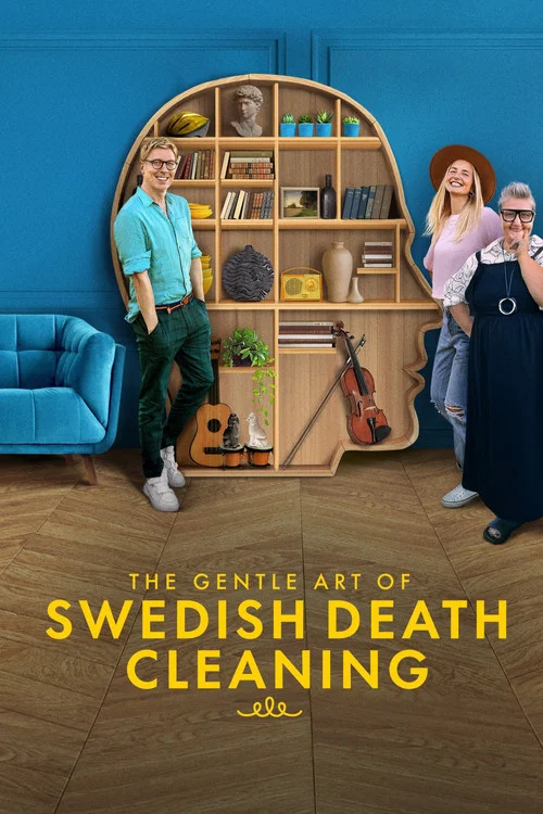 The Gentle Art of Swedish Death Cleaning постер