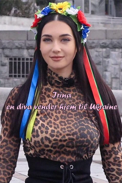 Irina - en diva vender hjem til Ukraine постер