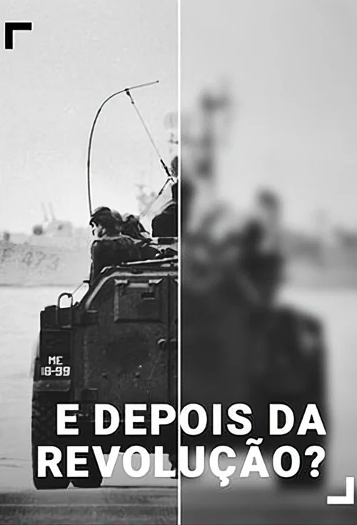 E Depois da Revolução? постер
