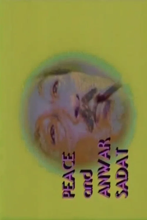 Peace and Anwar Sadat постер