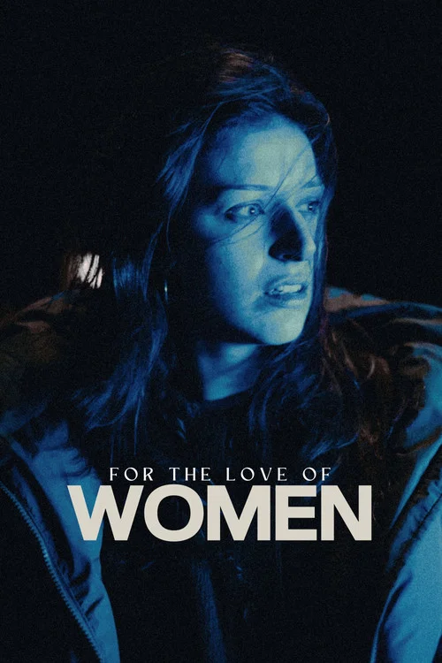 For the Love of Women постер