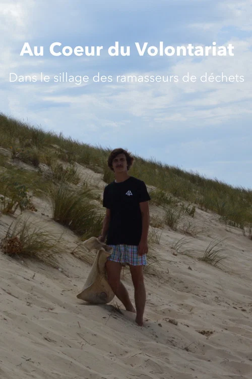 Au Coeur du Volontariat : Dans le sillage des ramasseurs de déchets постер